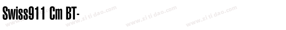 Swiss911 Cm BT字体转换